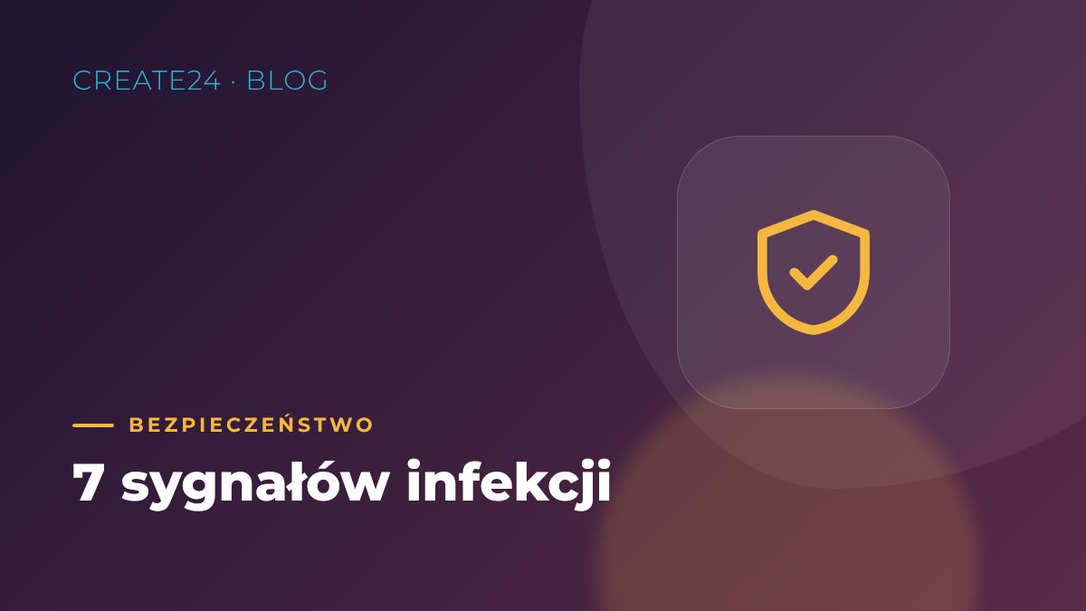 Czy moja strona została zainfekowana? 7 sygnałów ostrzegawczych